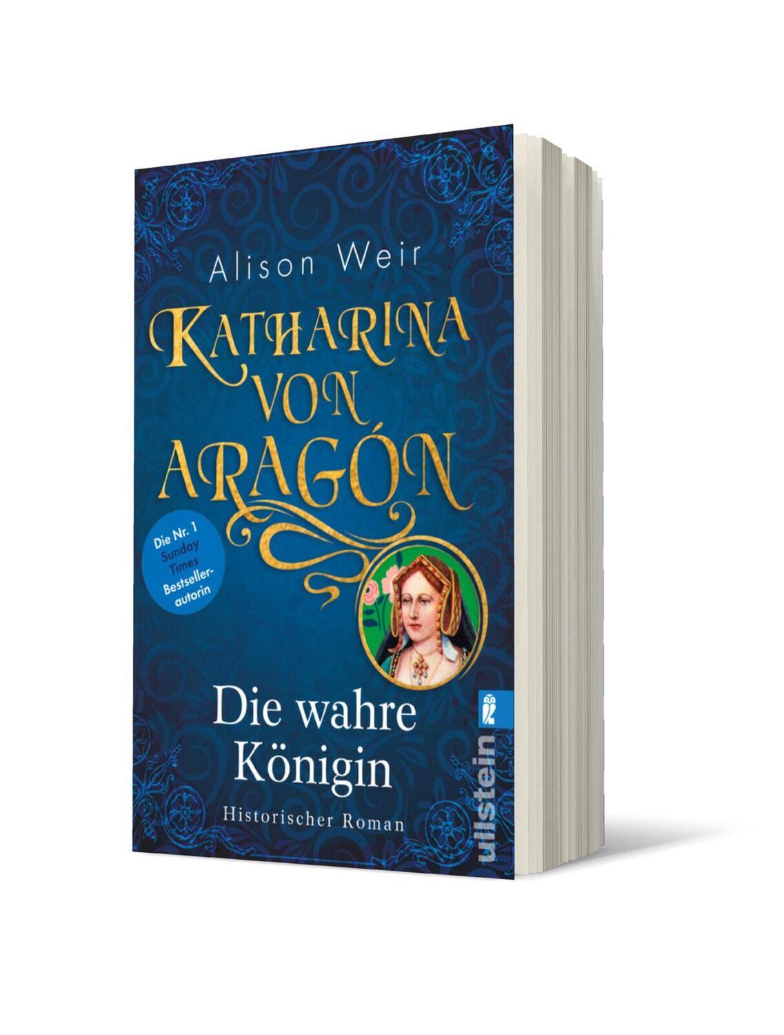Bild: 9783548063058 | Katharina von Aragón | Die wahre Königin | Alison Weir | Taschenbuch