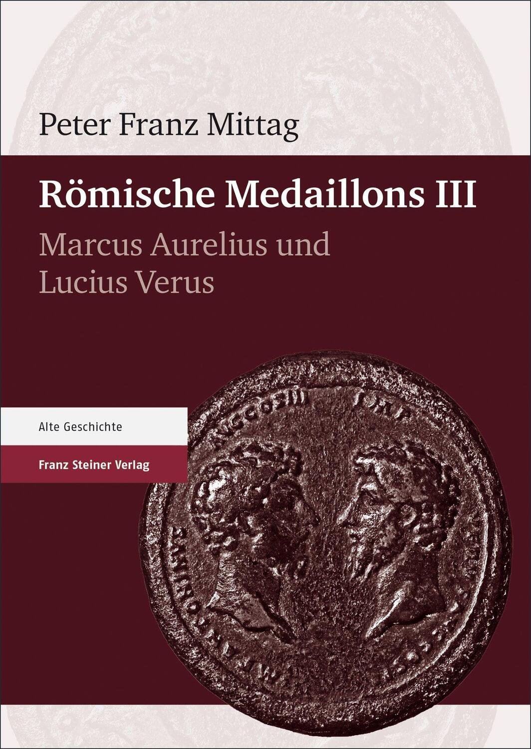 Cover: 9783515136822 | Römische Medaillons. Band 3 | Marcus Aurelius und Lucius Verus | Buch