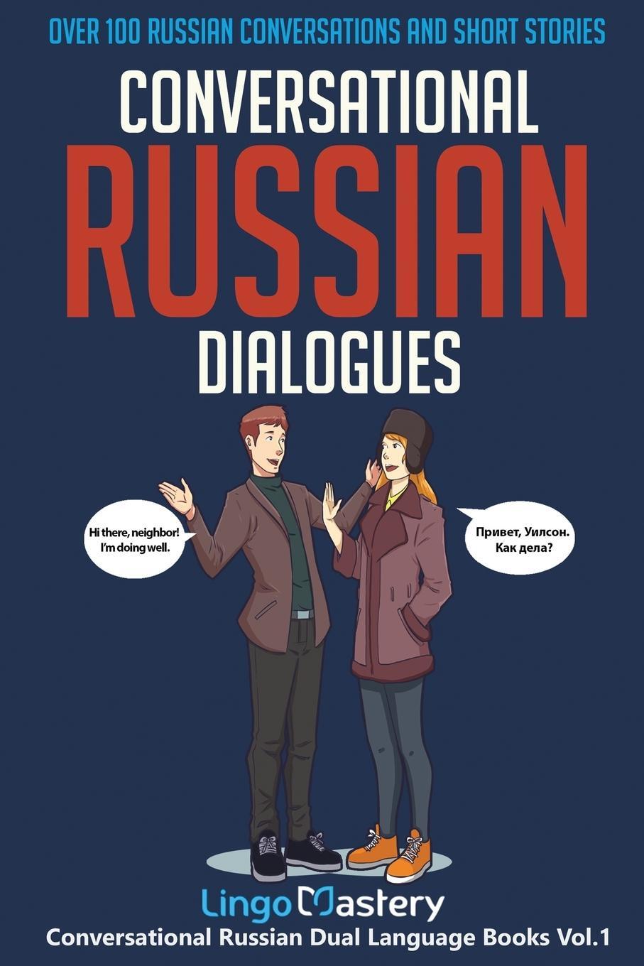 Cover: 9781951949037 | Conversational Russian Dialogues | Lingo Mastery | Taschenbuch | 2020