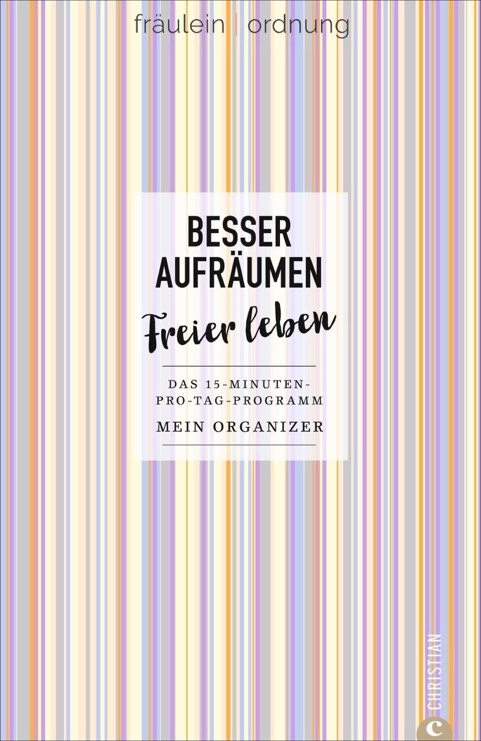 Cover: 9783959612845 | Besser aufräumen, freier leben | Fräulein Ordnung | Taschenbuch | 2019
