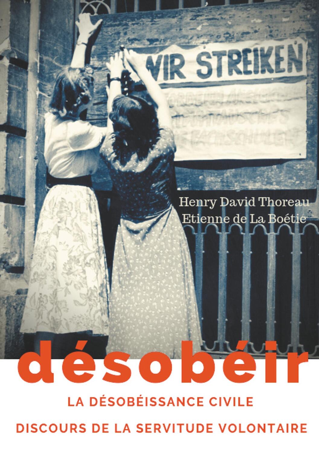 Cover: 9782322126804 | Désobéir (La désobéissance civile) suivi du Discours de la...