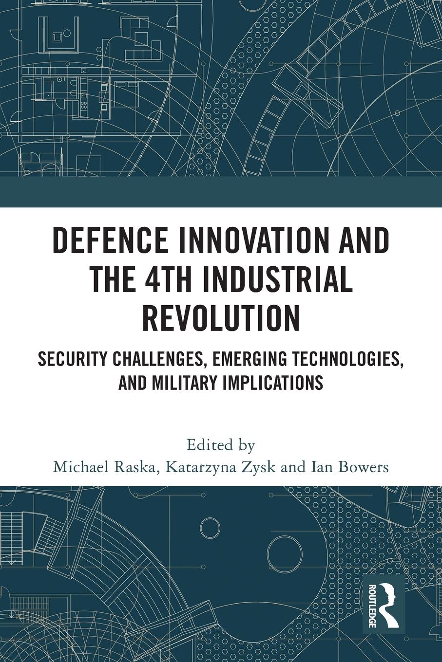 Cover: 9781032213996 | Defence Innovation and the 4th Industrial Revolution | Raska (u. a.)