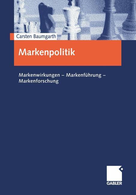 Cover: 9783409116664 | Markenpolitik | Markenwirkungen ¿ Markenführung ¿ Markenforschung