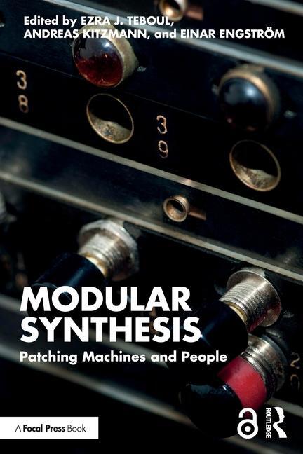 Cover: 9781032113463 | Modular Synthesis | Patching Machines and People | Kitzmann (u. a.)