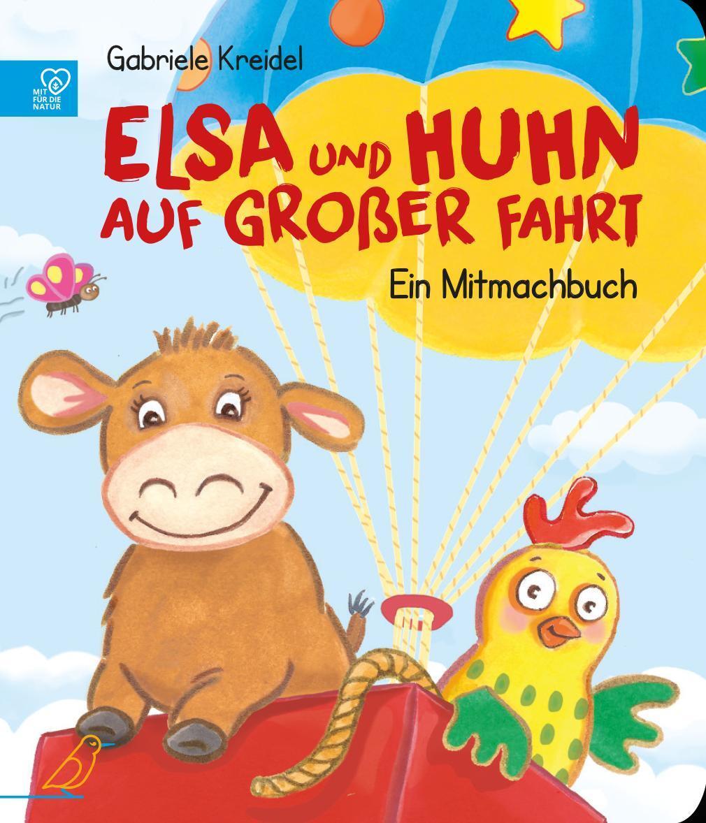 Cover: 9783948877231 | Elsa und Huhn auf großer Fahrt | Ein Mitmachbuch | Gabriele Kreidel