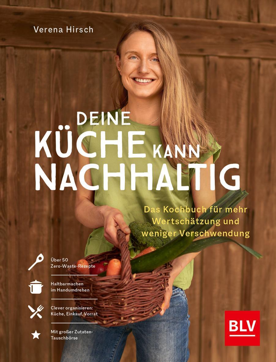 Cover: 9783967471236 | Deine Küche kann nachhaltig! | Verena Hirsch | Buch | 192 S. | Deutsch