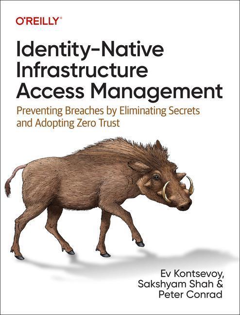 Cover: 9781098131890 | Identity-Native Infrastructure Access Management | Kontsevoy (u. a.)