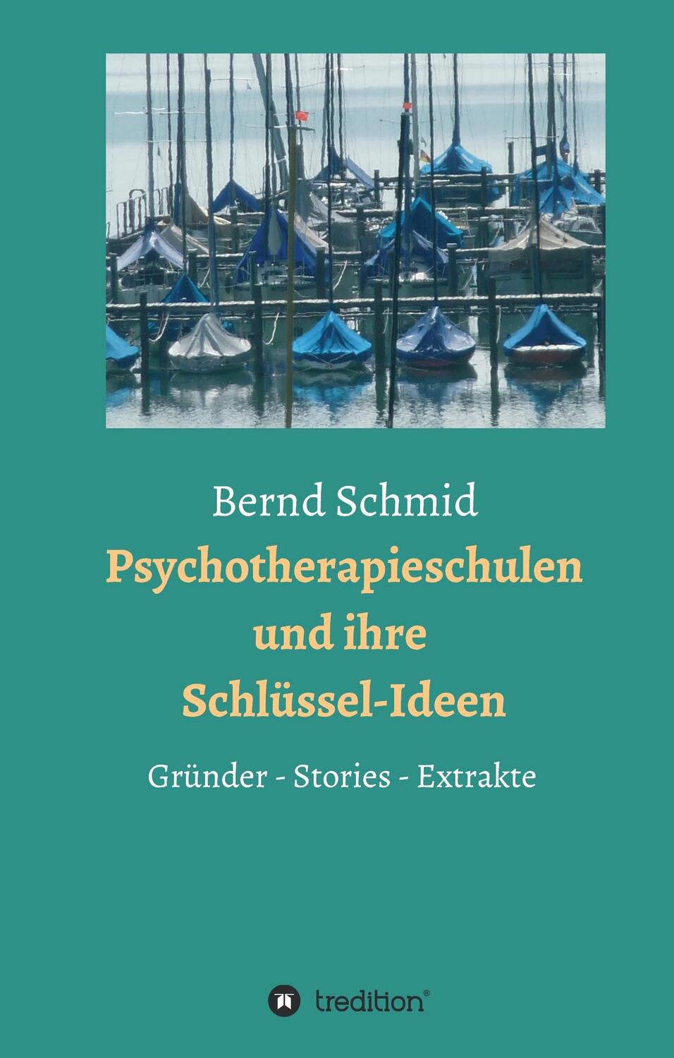 Cover: 9783734519932 | Psychotherapieschulen und ihre Schlüssel-Ideen | Bernd Schmid (u. a.)