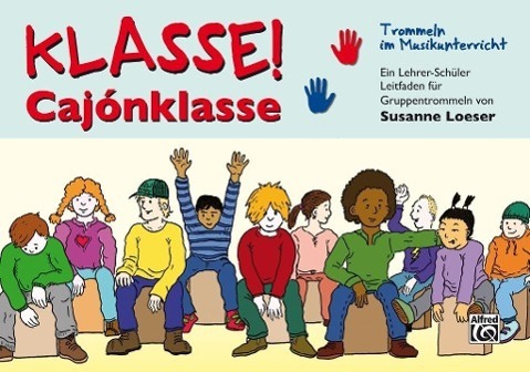Cover: 9783943638837 | Klasse! Cajónklasse | Susanne Loeser | Taschenbuch | 68 S. | Deutsch