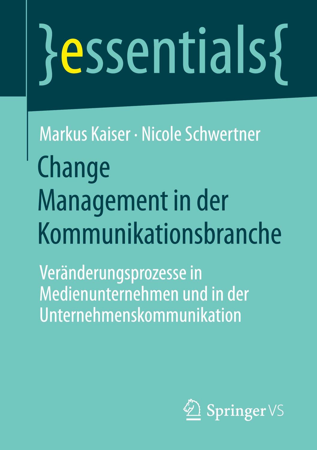 Cover: 9783658311377 | Change Management in der Kommunikationsbranche | Schwertner (u. a.)