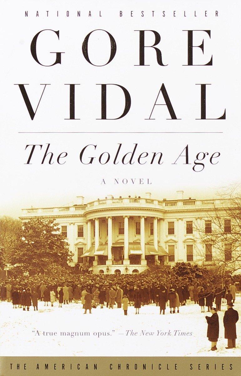 Cover: 9780375724817 | The Golden Age | Gore Vidal | Taschenbuch | Einband - flex.(Paperback)