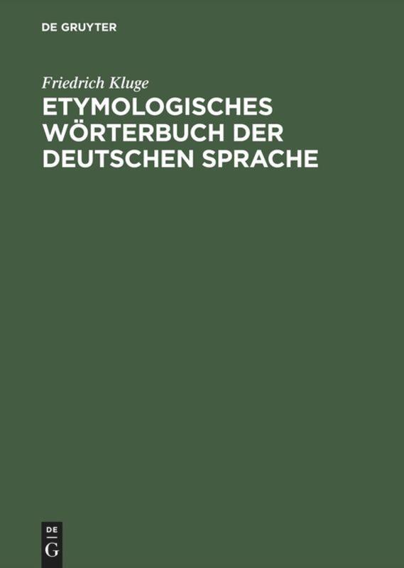 Cover: 9783110068009 | Etymologisches Wörterbuch der deutschen Sprache | Friedrich Kluge