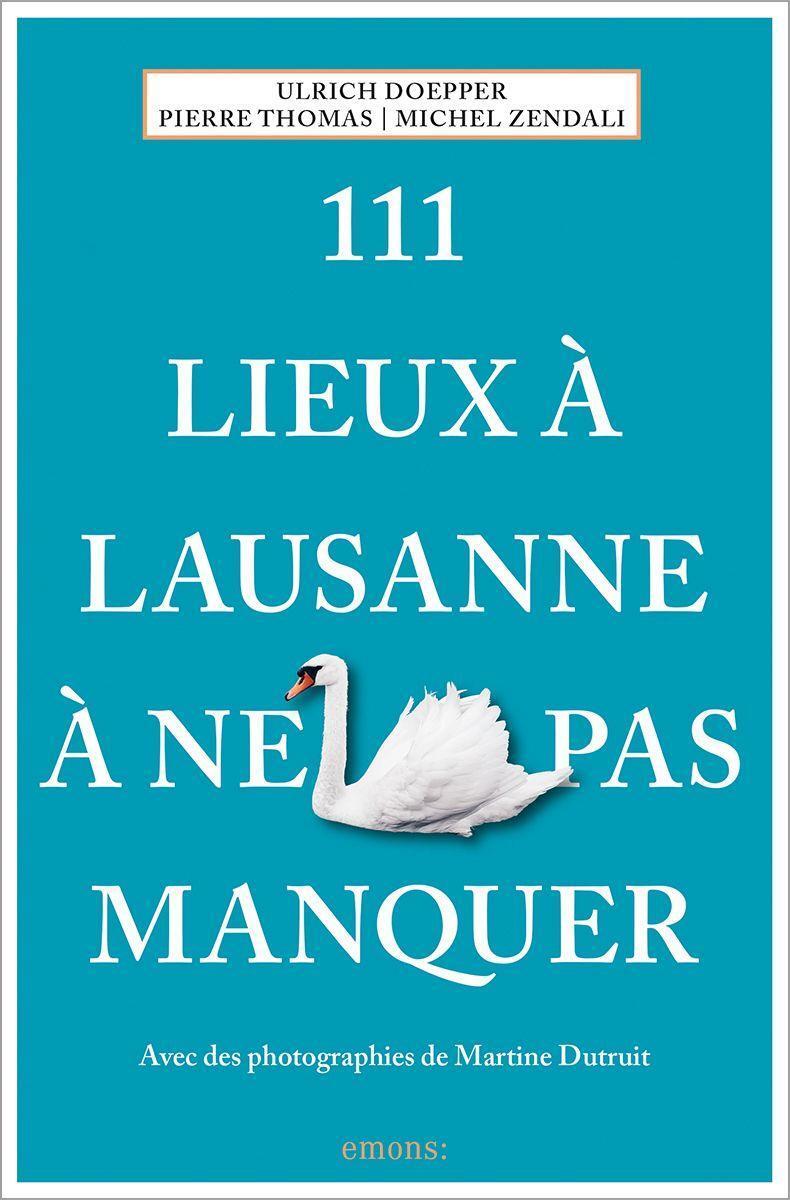 Cover: 9783740815615 | 111 Lieux à Lausanne à ne pas manquer | Guide touristique | Buch
