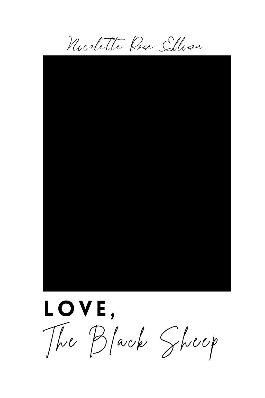 Cover: 9798881354978 | Love, The Black Sheep | Nicolette Rose Ellison | Taschenbuch | 2024