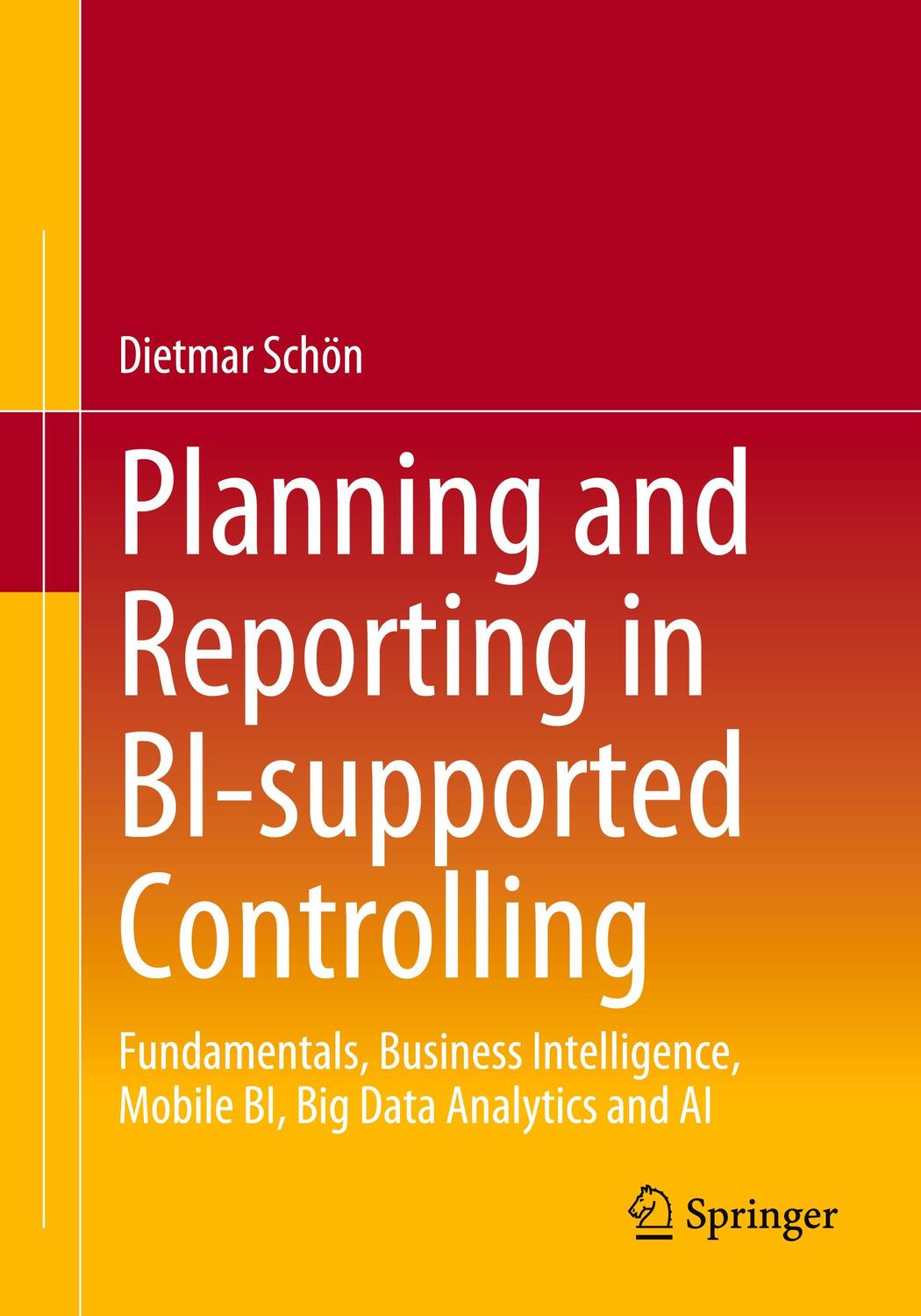 Cover: 9783658410438 | Planning and Reporting in BI-supported Controlling | Dietmar Schön