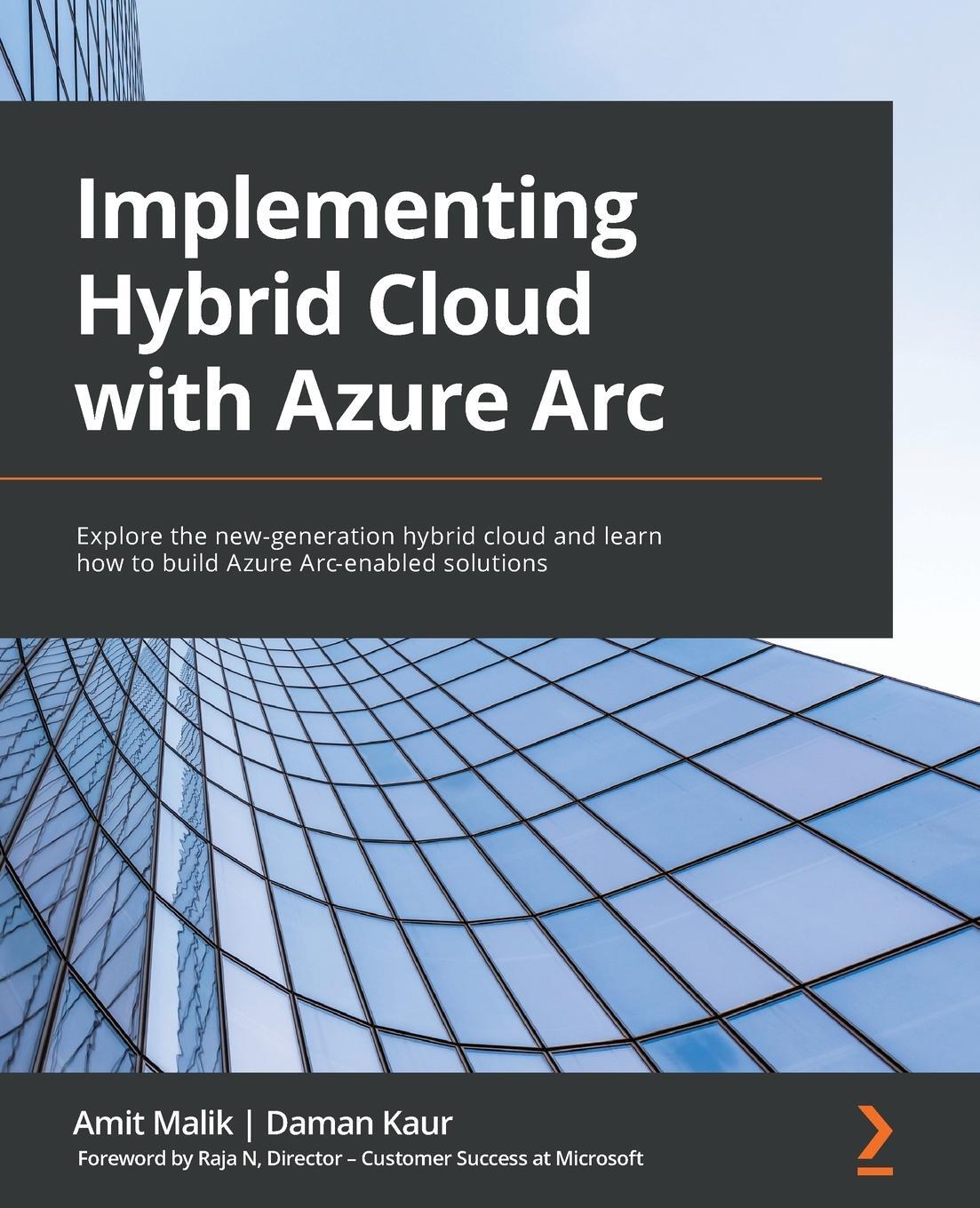 Cover: 9781801076005 | Implementing Hybrid Cloud with Azure Arc | Daman Kaur (u. a.) | Buch