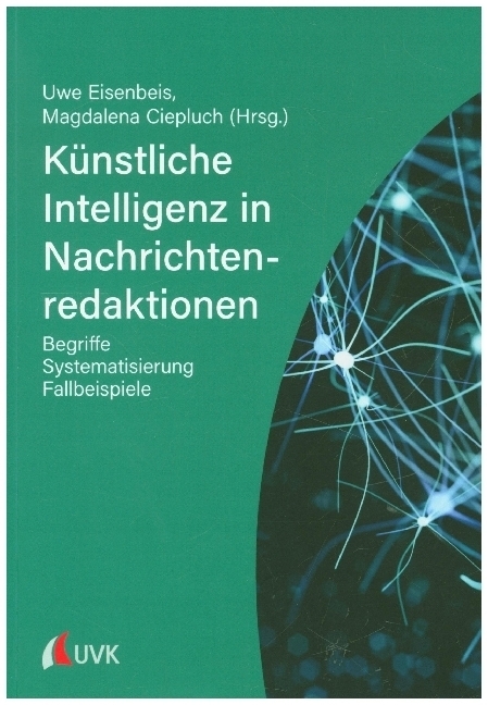 Cover: 9783739831145 | Künstliche Intelligenz in Nachrichtenredaktionen | Eisenbeis (u. a.)