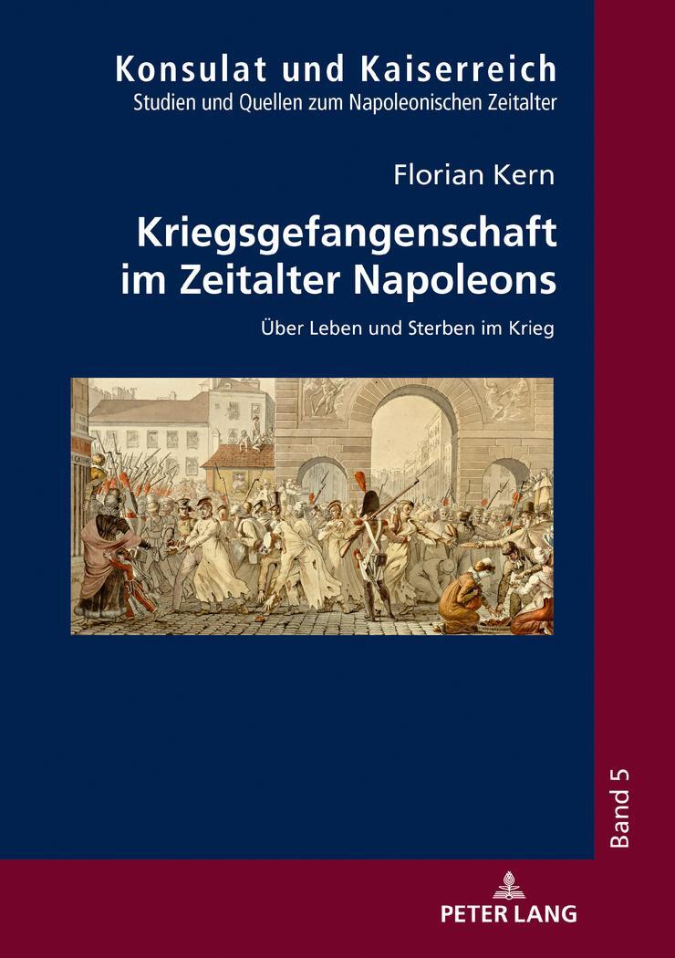 Cover: 9783631761939 | Kriegsgefangenschaft im Zeitalter Napoleons | Florian Kern | Buch