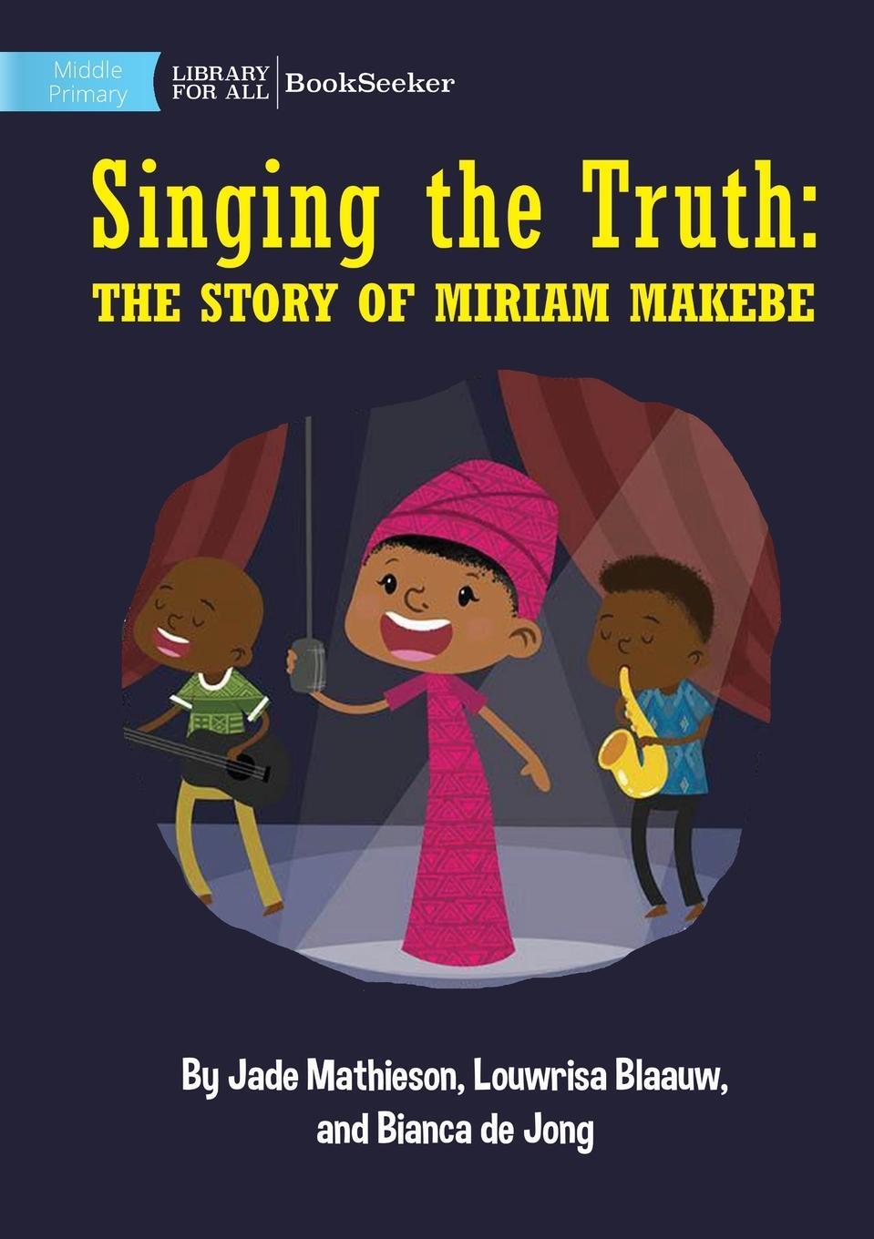 Cover: 9781922918925 | Singing the Truth | The Story of Miriam Makeba | Bianca de Jong | Buch