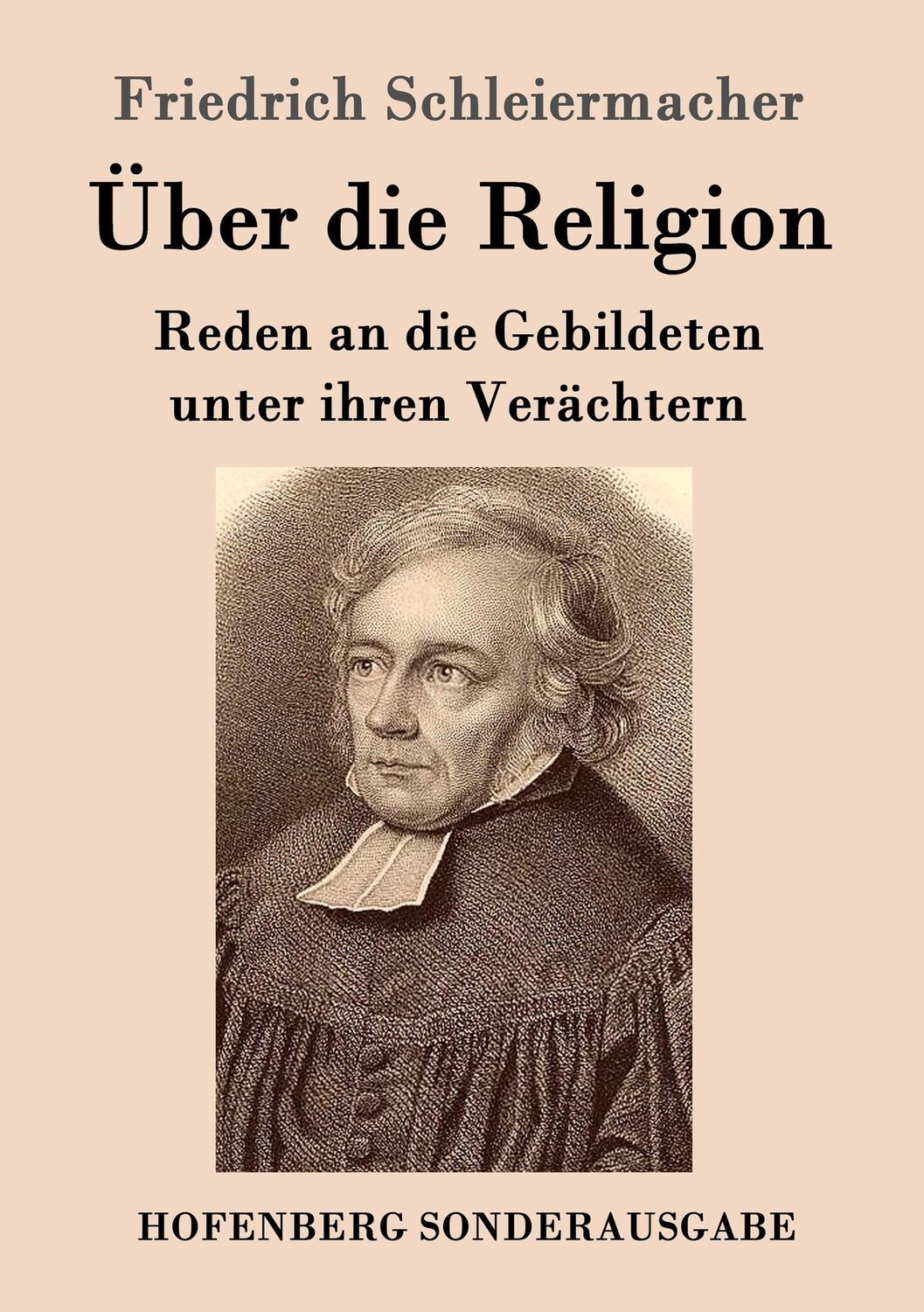 Cover: 9783843062923 | Über die Religion | Reden an die Gebildeten unter ihren Verächtern