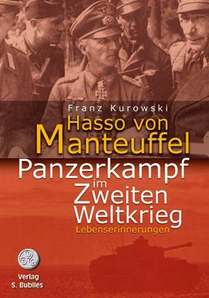 Cover: 9783937820255 | Panzerkampf im Zweiten Weltkrieg | Lebenserinnerungen | Manteuffel