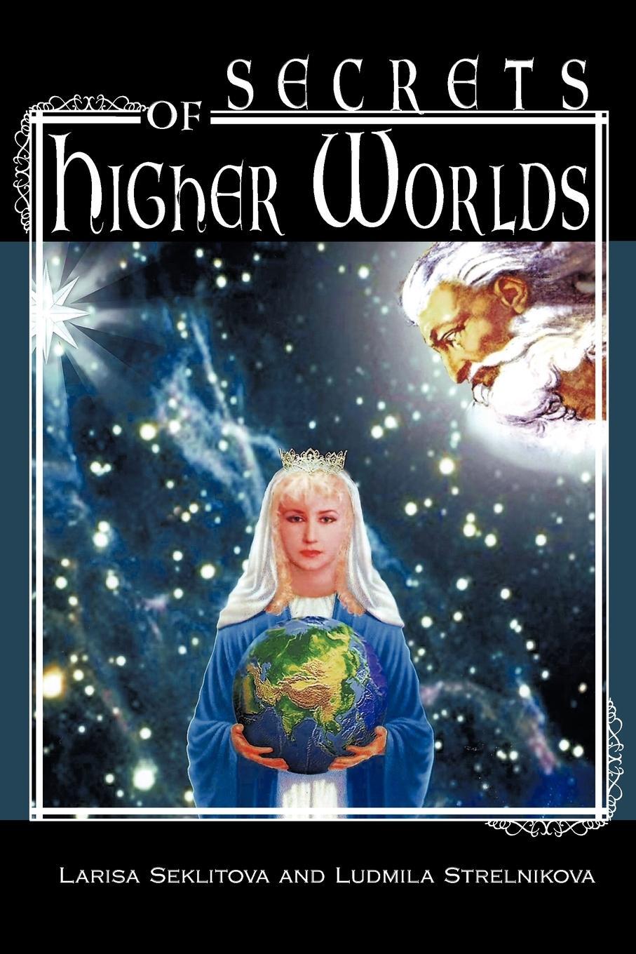 Cover: 9781426965081 | Secrets of Higher Worlds | Larisa Seklitova (u. a.) | Taschenbuch