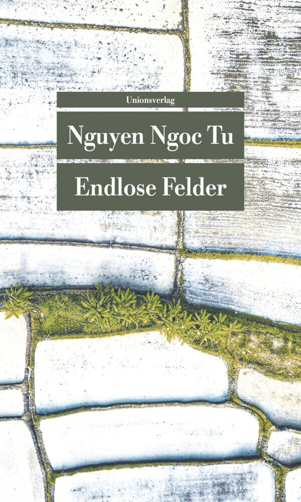 Cover: 9783293208773 | Endlose Felder | Nguyen Ngoc Tu | Taschenbuch | 2020 | Unionsverlag