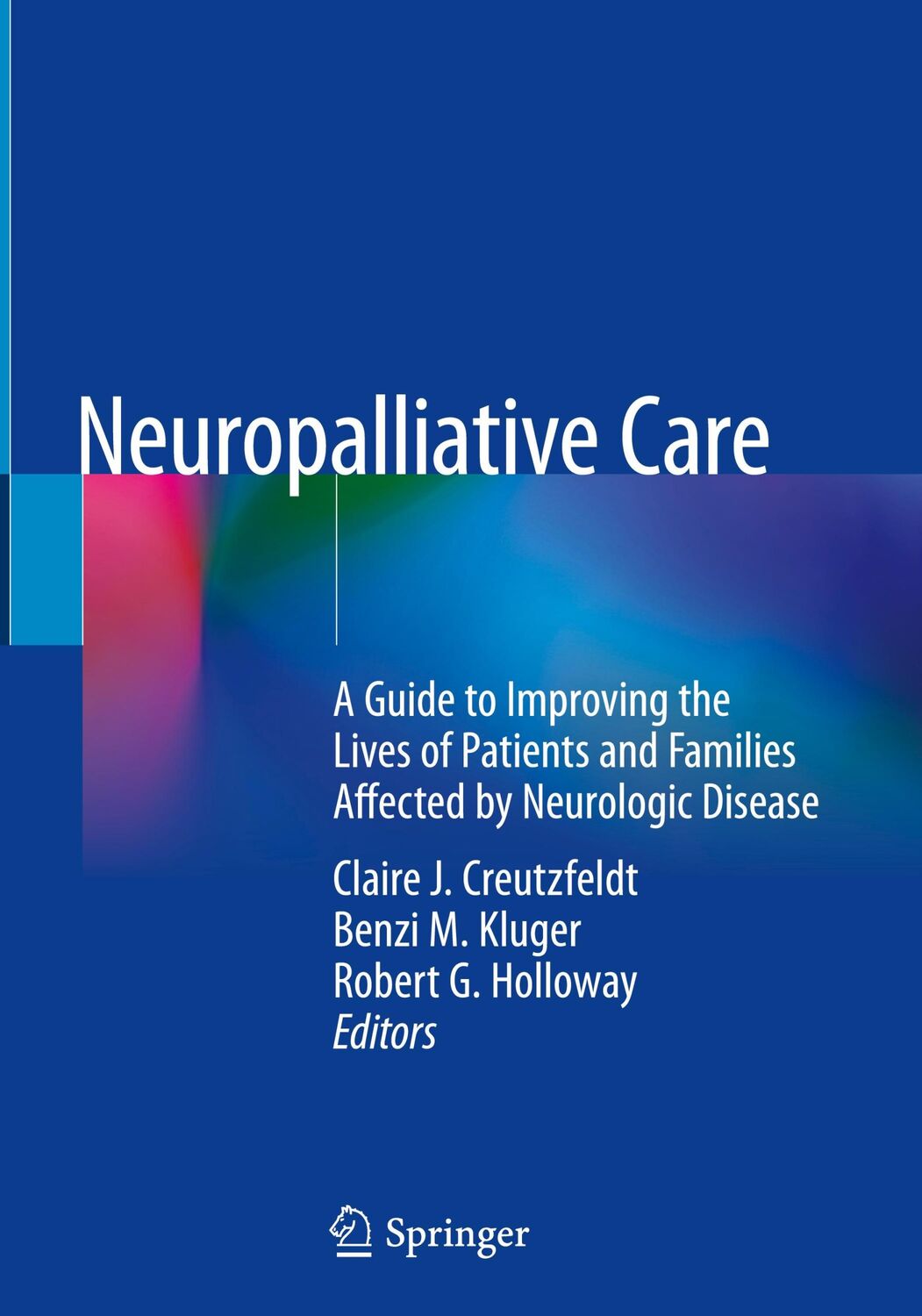 Cover: 9783319932149 | Neuropalliative Care | Claire J. Creutzfeldt (u. a.) | Buch | xiii