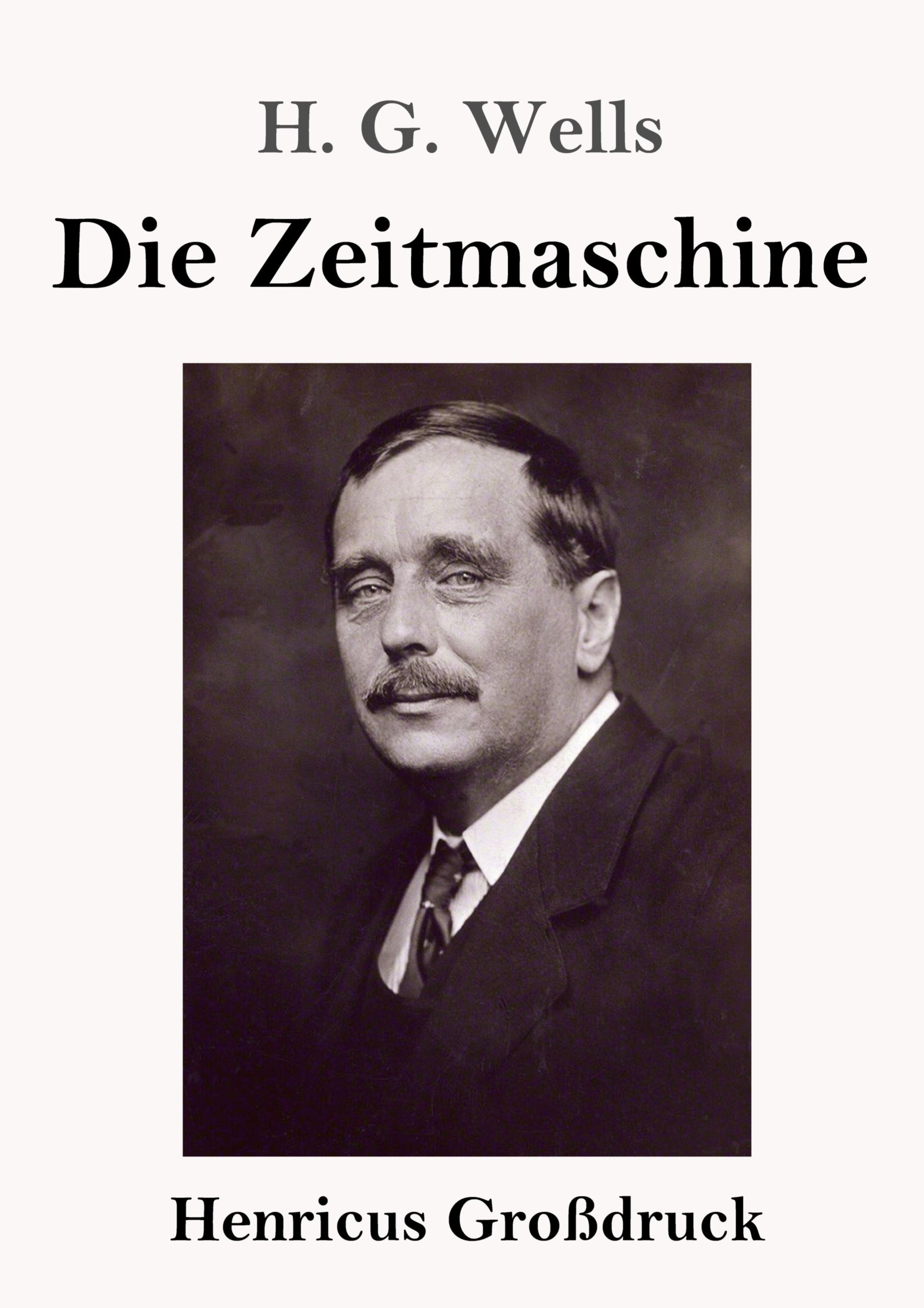 Cover: 9783847848097 | Die Zeitmaschine (Großdruck) | H. G. Wells | Taschenbuch | Paperback