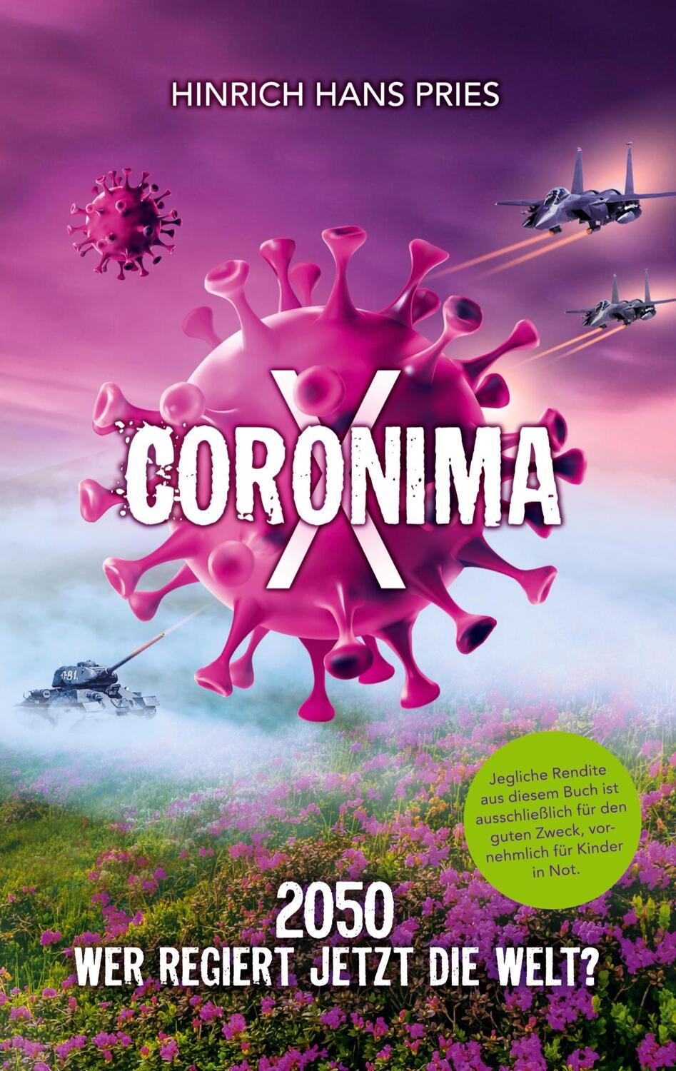 Cover: 9783755781653 | Coronima X | 2050 Wer regiert jetzt die Welt? | Hans Pries | Buch