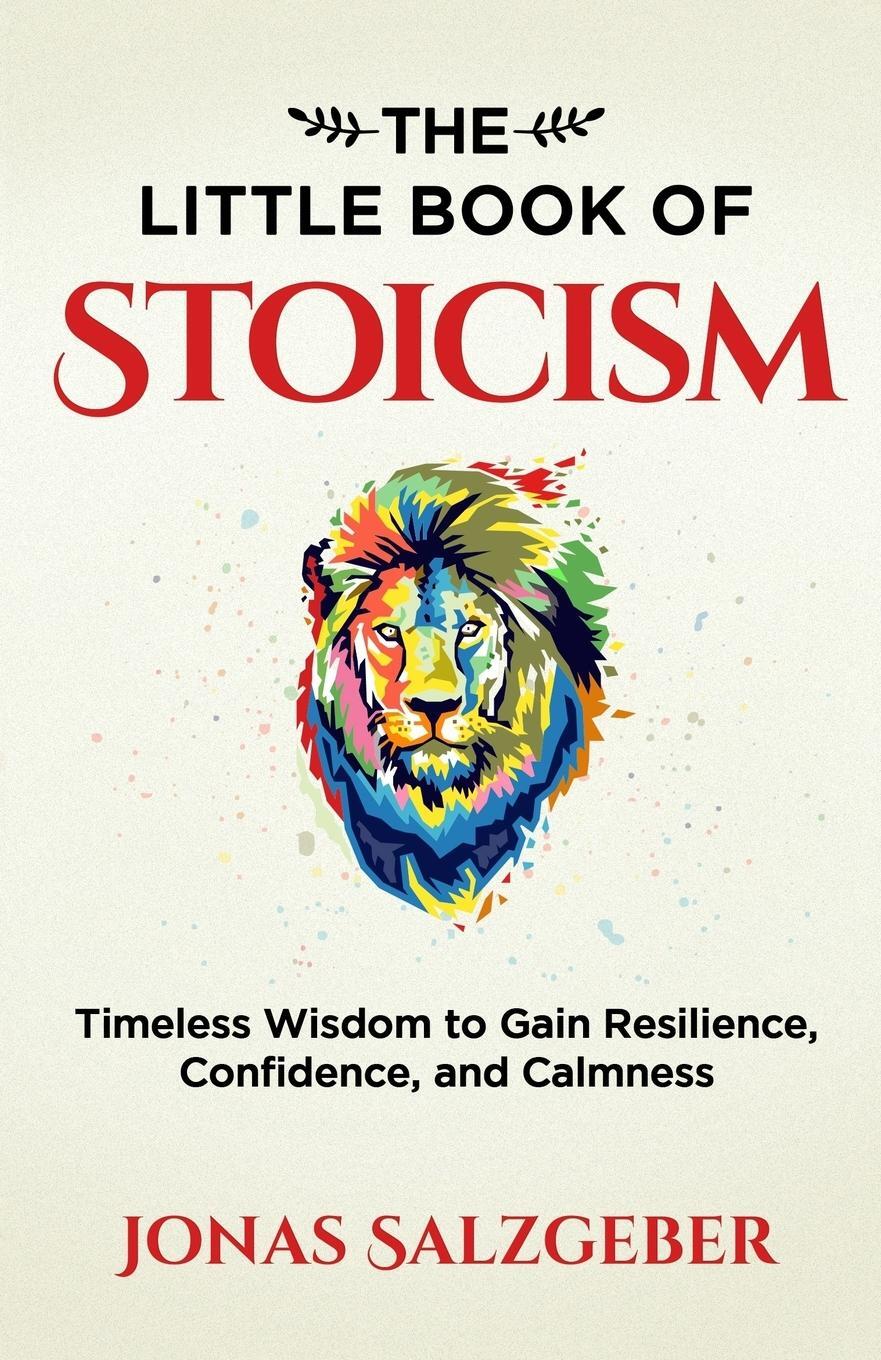 Cover: 9783952506905 | The Little Book of Stoicism | Jonas Salzgeber | Taschenbuch | Englisch