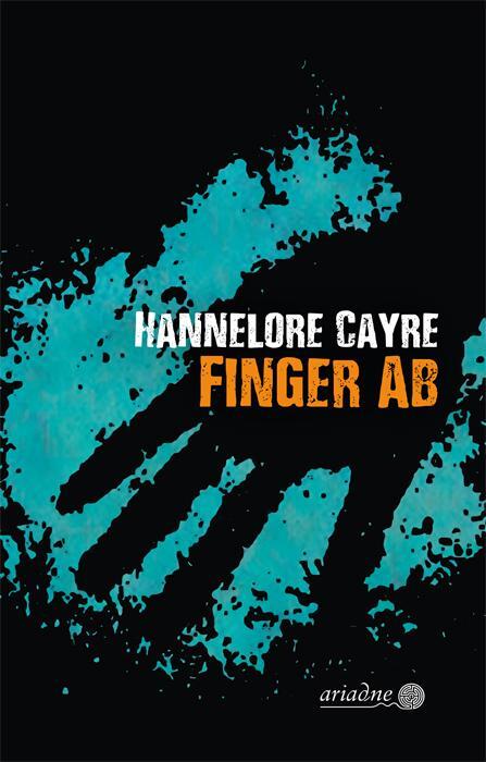 Cover: 9783867542791 | Finger ab | Hannelore Cayre | Taschenbuch | Ariadne | 208 S. | Deutsch