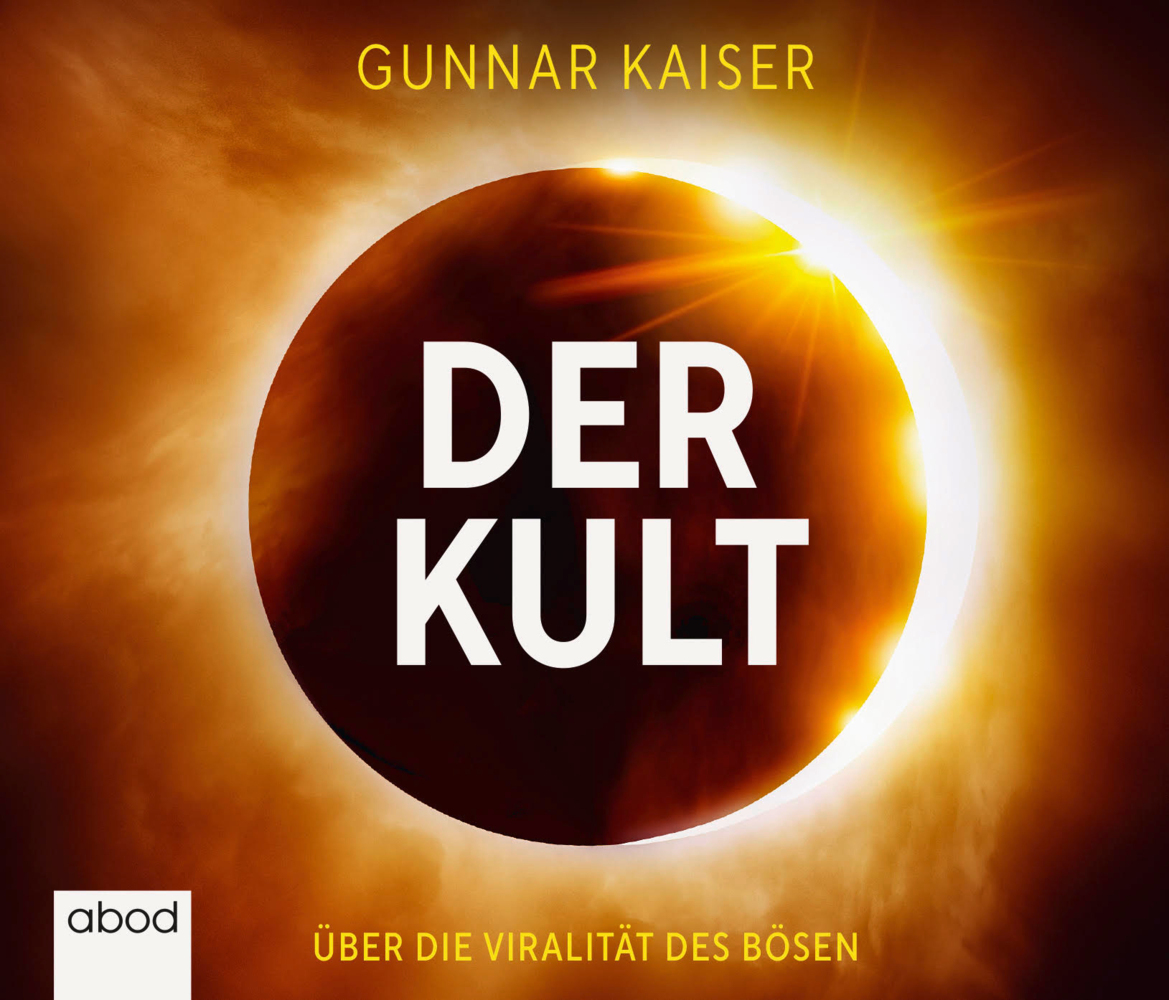 Cover: 9783954718320 | Der Kult, Audio-CD | Über die Viralität des Bösen | Gunnar Kaiser | CD