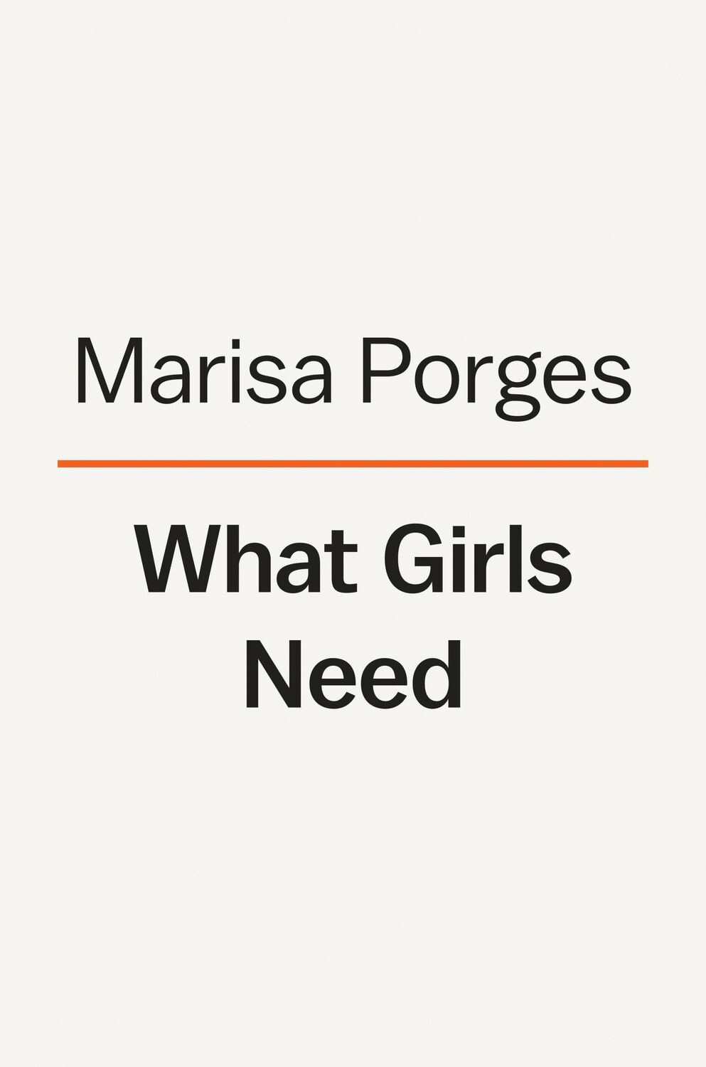 Cover: 9781984879141 | WHAT GIRLS NEED | Marisa Porges | Buch | Gebunden | Englisch | 2020