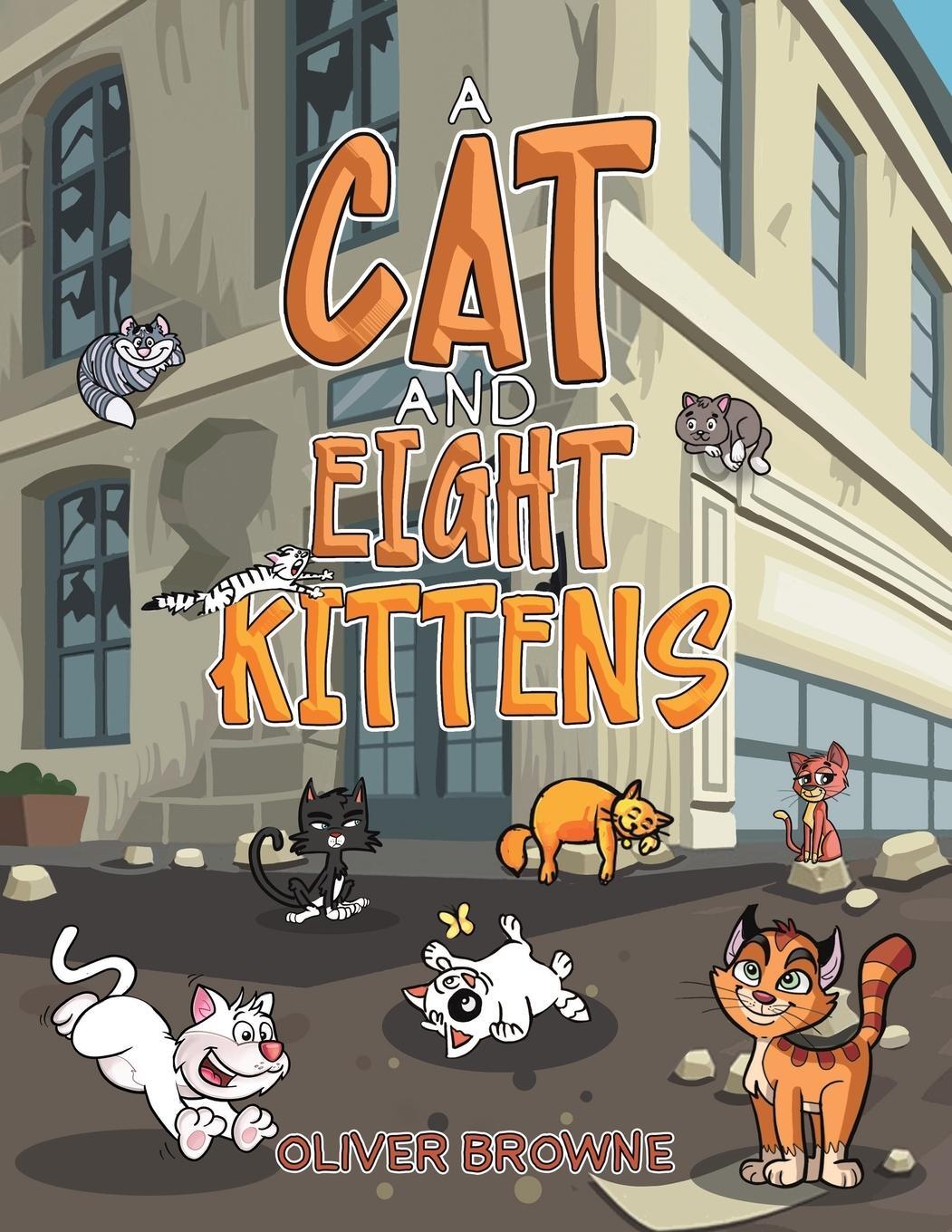 Cover: 9781398480711 | A Cat and Eight Kittens | Oliver Browne | Taschenbuch | Paperback
