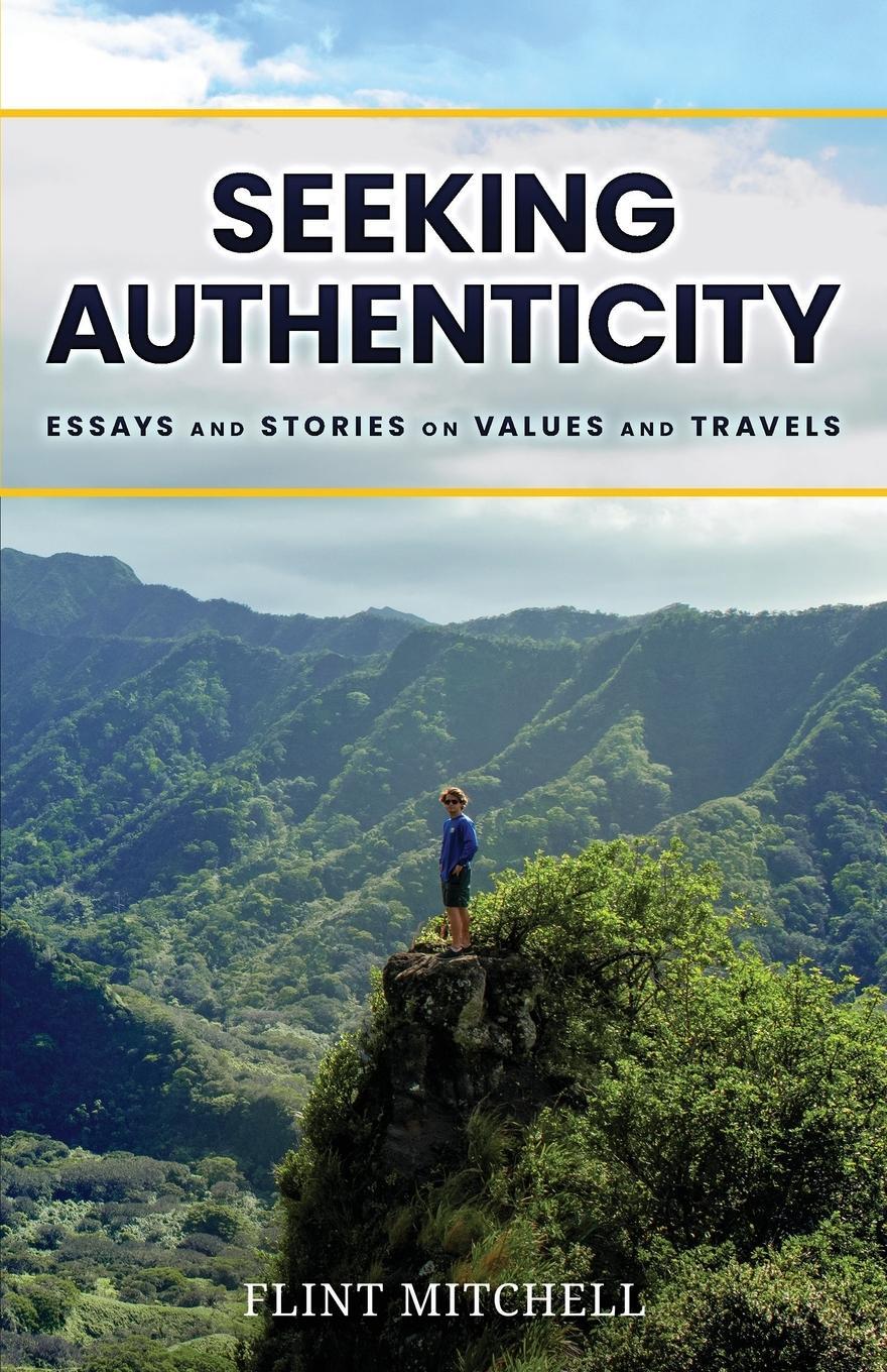 Cover: 9781737728504 | Seeking Authenticity | Essays and Stories on Values and Travels | Buch