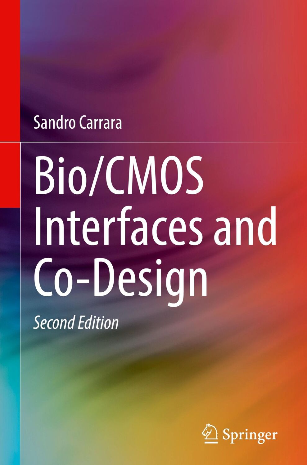 Cover: 9783031318313 | Bio/CMOS Interfaces and Co-Design | Sandro Carrara | Buch | xx | 2023