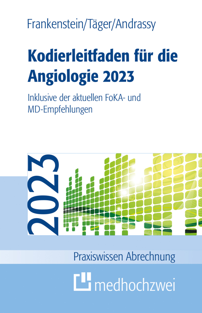 Cover: 9783862169344 | Kodierleitfaden für die Angiologie 2023 | Lutz Frankenstein (u. a.)