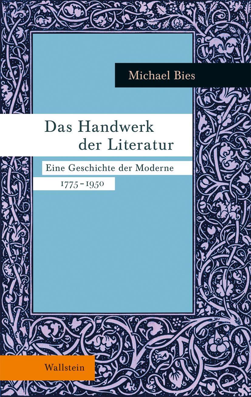Cover: 9783835352421 | Das Handwerk der Literatur | Eine Geschichte der Moderne 1775-1950