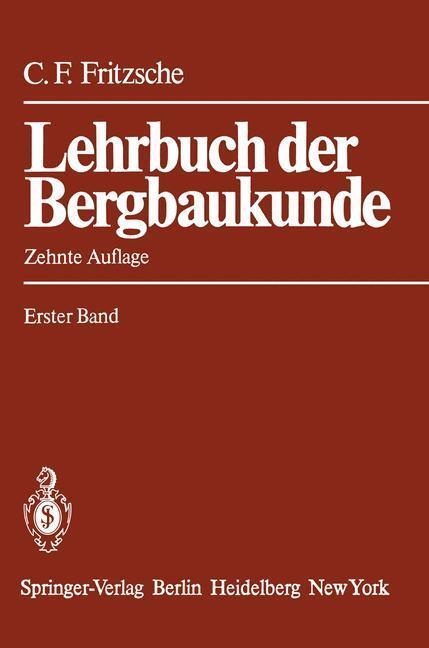 Cover: 9783642649653 | Lehrbuch der Bergbaukunde | Carl H. Fritzsche | Taschenbuch | Deutsch