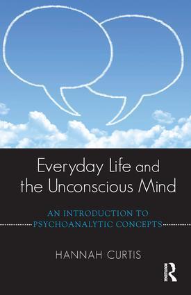 Cover: 9781782201946 | Everyday Life and the Unconscious Mind | Hannah Curtis | Taschenbuch