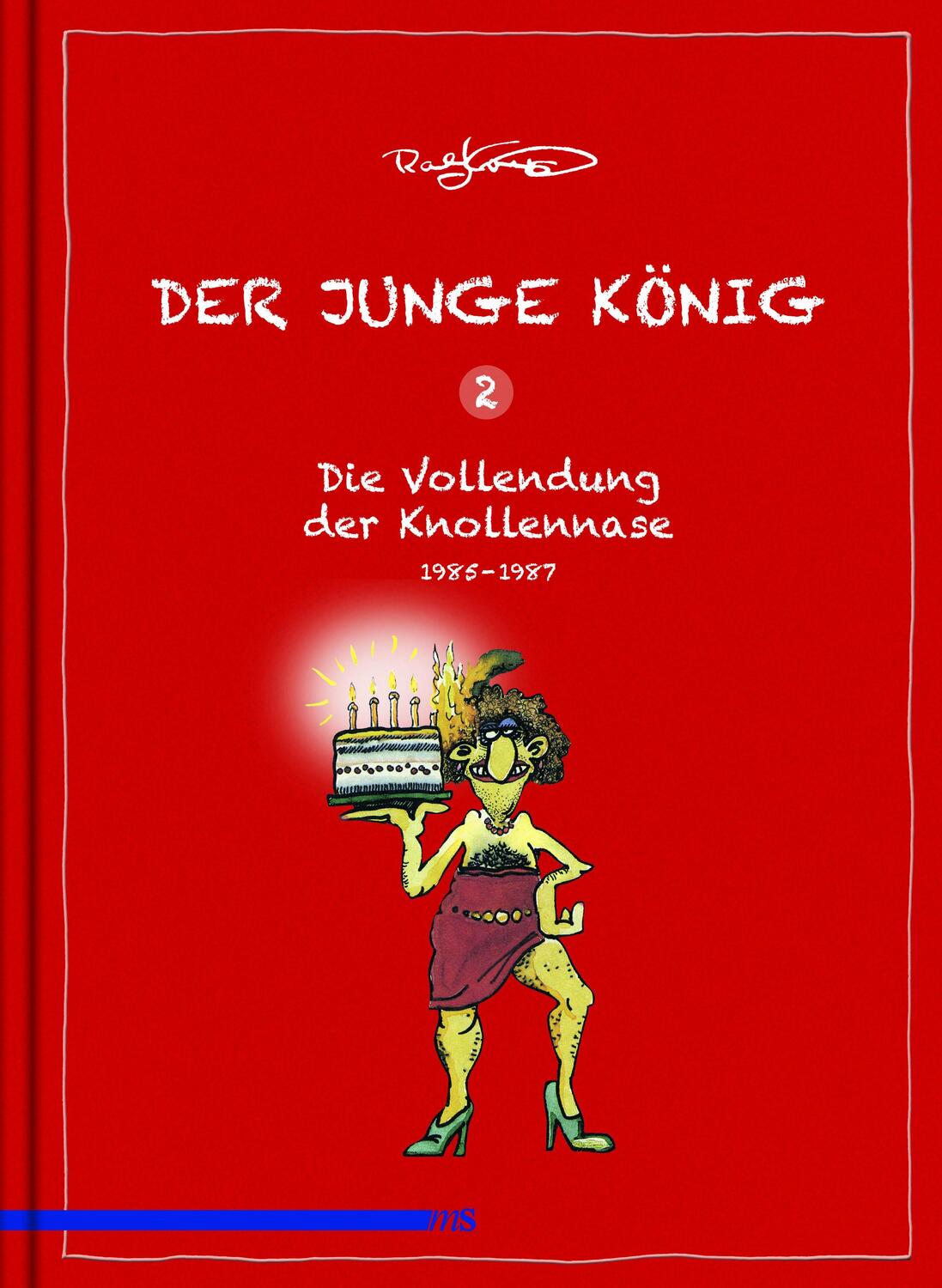 Cover: 9783863001711 | Der Junge König Band 02 | Die Erfindung der Knollennase 1985 - 1987