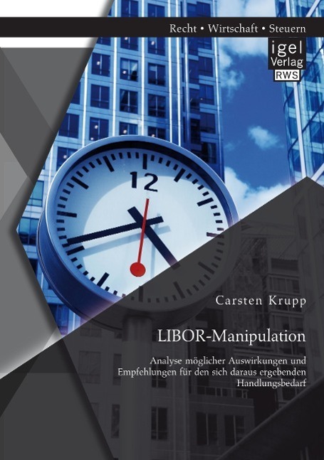 Cover: 9783954851850 | LIBOR-Manipulation: Analyse möglicher Auswirkungen und Empfehlungen...