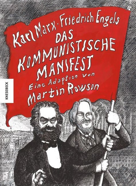 Cover: 9783957282071 | Das kommunistische Manifest | Eine Adaption | Martin Rowson | Buch