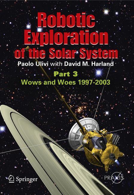 Cover: 9780387096278 | Robotic Exploration of the Solar System | David M. Harland (u. a.)