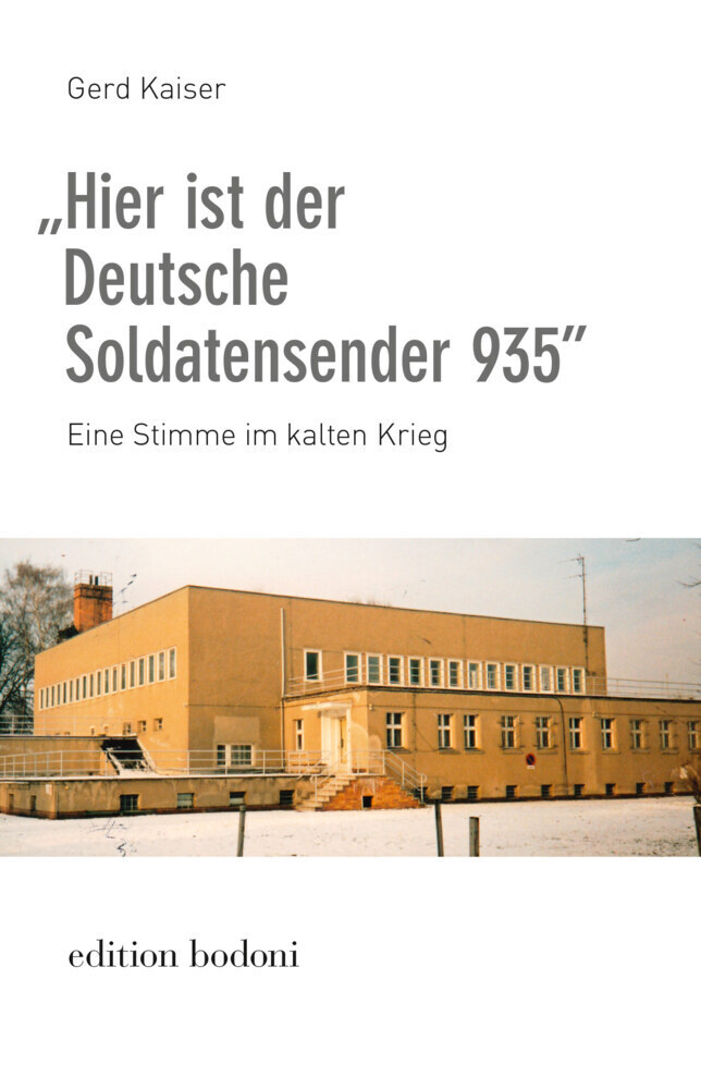 Cover: 9783940781505 | "Hier ist der Deutsche Soldatensender 935" | Gerd Kaiser | Taschenbuch