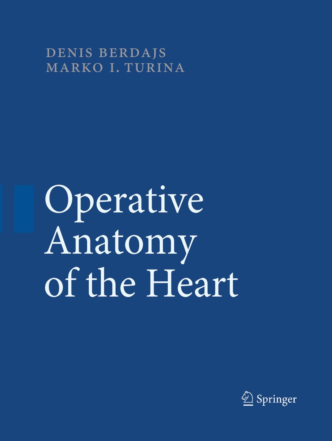 Cover: 9783642429958 | Operative Anatomy of the Heart | Marko Turina (u. a.) | Taschenbuch