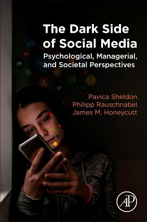 Cover: 9780128159170 | The Dark Side of Social Media | Pavica Sheldon (u. a.) | Taschenbuch