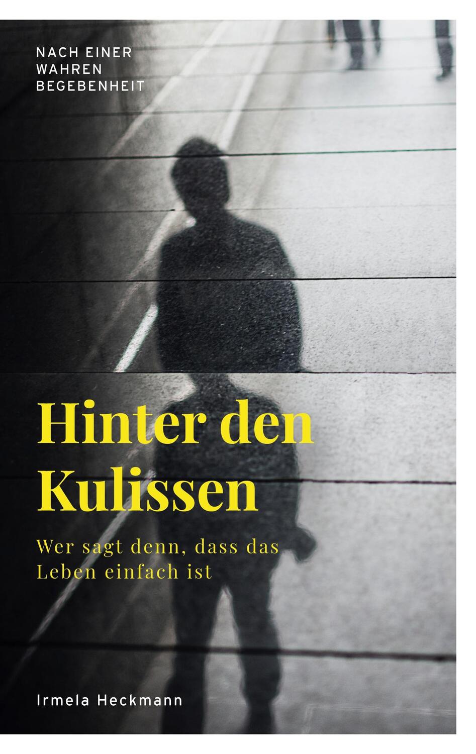 Cover: 9783756205929 | Hinter den Kulissen | Wer sagt denn, dass das Leben einfach ist | Buch