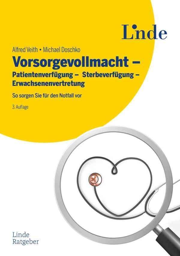 Cover: 9783709306932 | Vorsorgevollmacht - Patientenverfügung - Sterbeverfügung -...